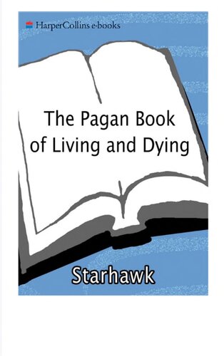 The Pagan Book of Living and Dying