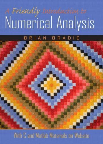 A Friendly Introduction to Numerical Analysis (Instructor's Solution Manual) (Solutions)