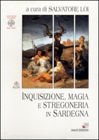 Inquisizione, magia e stregoneria in Sardegna