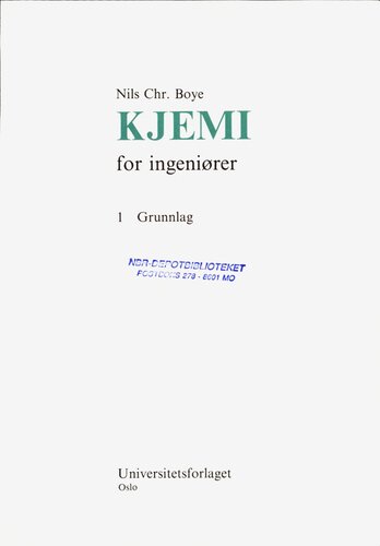 Kjemi for ingeniører. 1 : Grunnlag