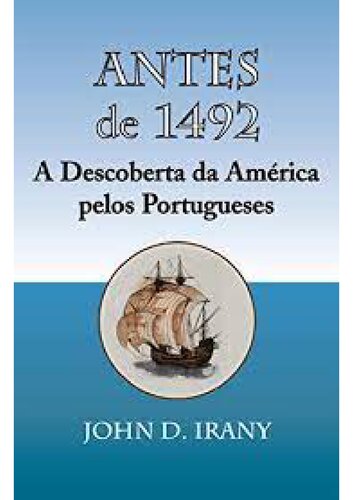 Antes de 1492 A Descoberta da América Pelos Portugueses