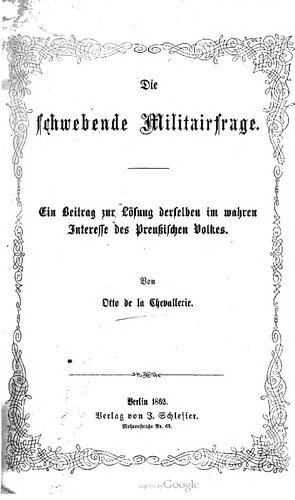 Die schwebende Militärfrage : Ein Beitrag zur Lösung derselben im wahren Interesse des preußischen Staates