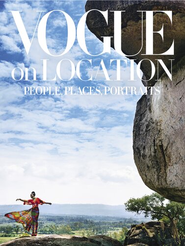 Vogue on Location: People, Places, Portraits