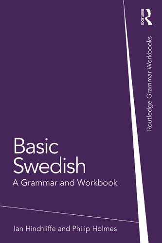 Basic Swedish : a grammar and workbook