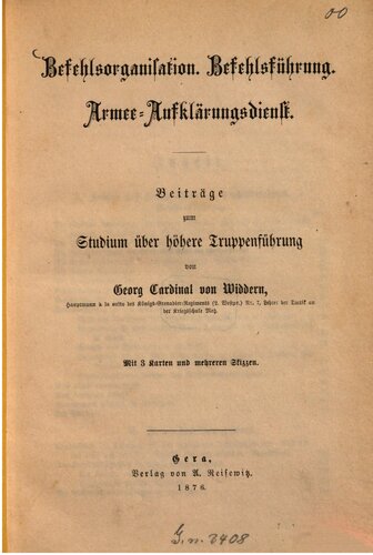 Befehlsorganisation, Befehlsführung, Armee-Aufklärungsdienst : Beiträge zum Studium über höhere Truppenführung