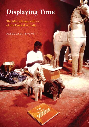 Displaying time : the many temporalities of the Festival of India