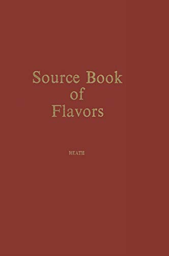 Source Book of Flavors: (AVI Sourcebook and Handbook Series)