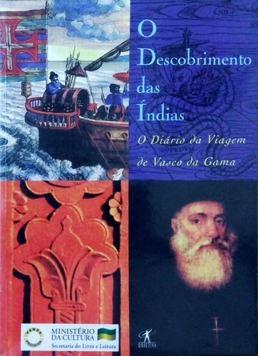 O descobrimento das Índias - O diário da viagem de Vasco da Gama