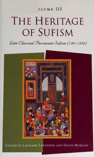 The Heritage of Sufism, Volume III