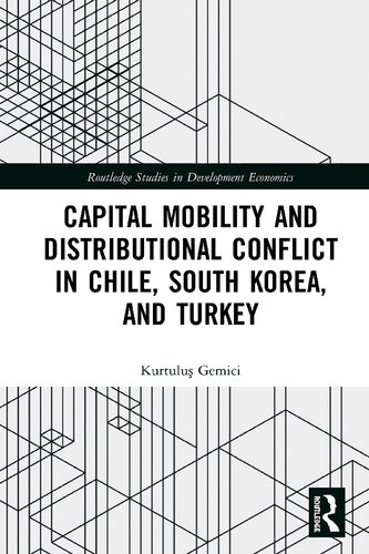 Capital mobility and distributional conflict in Chile, South Korea, and Turkey