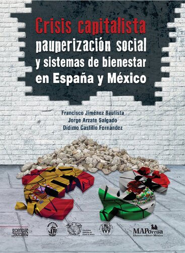 Crisis capitalista: pauperización social y sistemas de bienestar en España y México