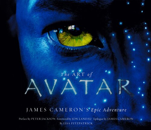 The Art of Avatar: James Cameron's Epic Adventure