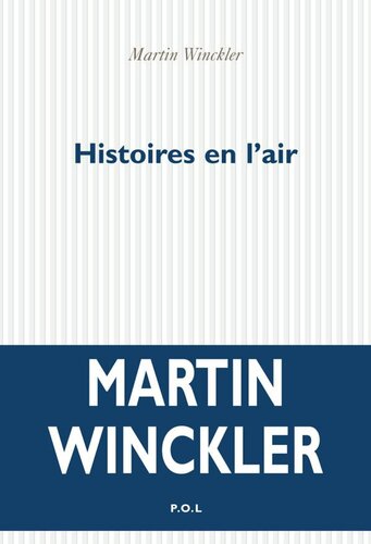 Histoires en l'air: Fictions, récits, projets