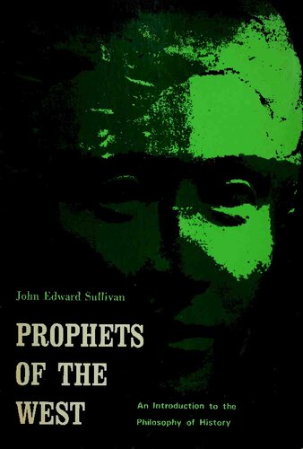 Prophets of the West: An Introduction to the Philosophy of History