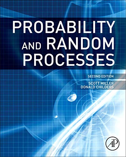 Probability and Random Processes: With Applications to Signal Processing and Communications, Second Edition [2nd Ed] (Instructor's Solution Manual) (Solutions)