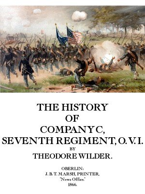 The History of Company C, Seventh Regiment, O.V.I.
