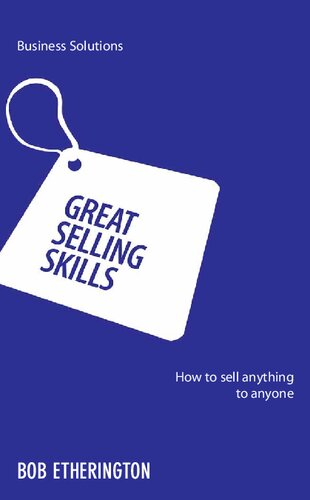 Great Selling Skills (Business Solutions)