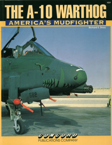 The A-10 Warthog: America's Mudfighter