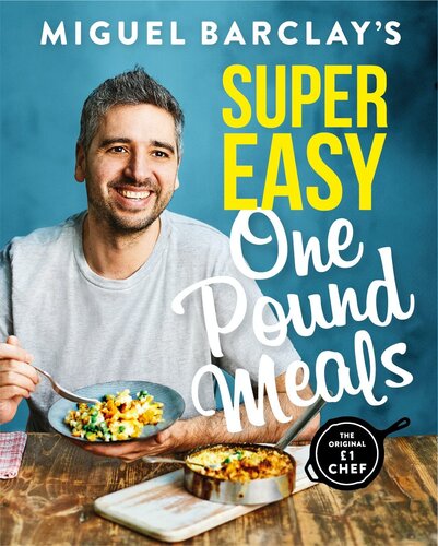 Miguel Barclay's super easy one pound meals