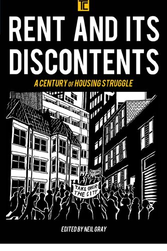 Rent and its Discontents: A Century of Housing Struggle (Transforming Capitalism)