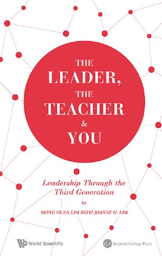 The Leader, the Teacher & You: Leadership Through the Third Generation