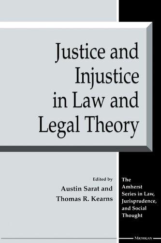 Justice and Injustice in Law and Legal Theory