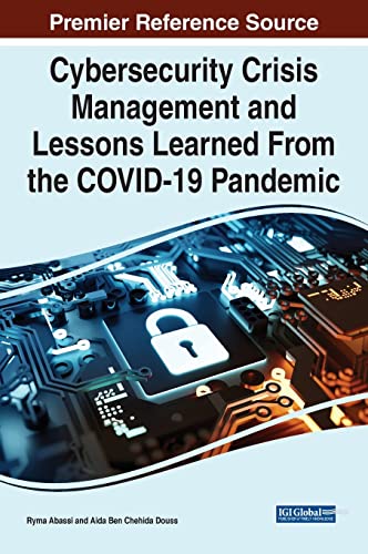 Cybersecurity Crisis Management and Lessons Learned From the COVID-19 Pandemic