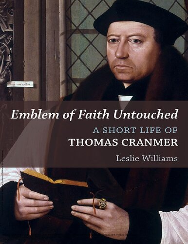 Emblem of Faith Untouched: A Short Life of Thomas Cranmer (Library of Religious Biography (LRB))