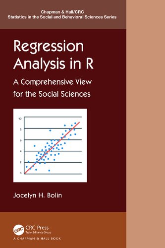 Regression Analysis in R: A Comprehensive View For The Social Sciences