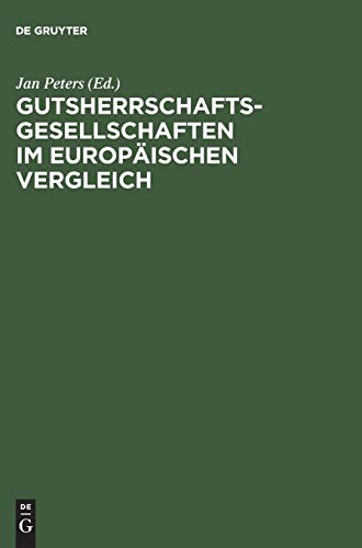 Gutsherrschaftsgesellschaften im europäischen Vergleich