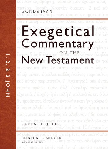 1, 2, and 3 John (Zondervan Exegetical Commentary on The New Testament series Book 18)