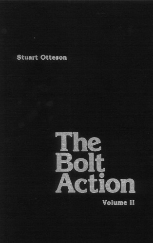 The Bolt Action Rifle Vol I-II