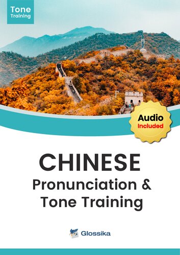 Glossika Guide to CHINESE Pronunciation & Grammar