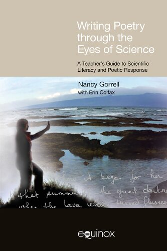 Writing Poetry Through the Eyes of Science: A Teacher's Guide to Scientific Literacy and Poetic Response (Frameworks for Writing)