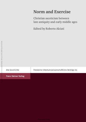 Norm and Exercise: Christian asceticism between late antiquity and early middle ages