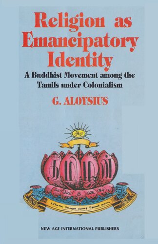 Religion as emancipatory identity: A Buddhist movement among the Tamils under colonialism