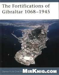 The Fortifications of Gibraltar 1068-1945