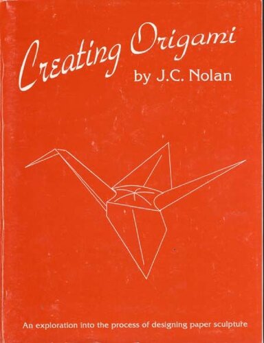 Creating Origami: An Exploration into the Process of Designing Paper Sculpture