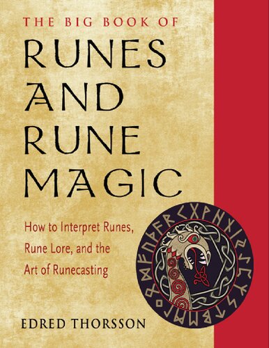 The big book of runes and rune magic : a complete guide to interpreting runes, rune lore, and the art of runecasting