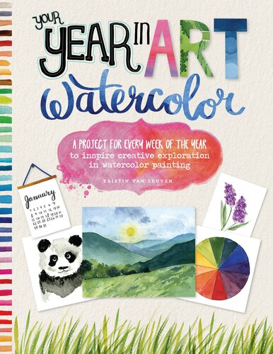 : Watercolor: A Project for Every Week of the Year to Inspire Creative Exploration in Watercolor Painting