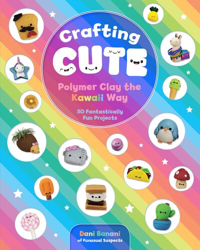 Crafting Cute: Polymer Clay the Kawaii Way