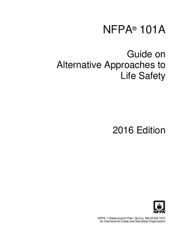 NFPA 101A : guide on alternative approaches to life safety.