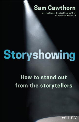 Storyshowing: How to Stand Out from the Storytellers