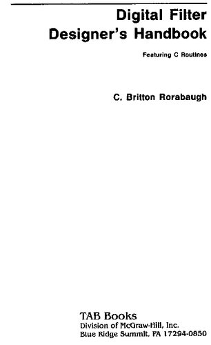 Digital Filter Designer's Handbook: With C++ Algorithms [With *]