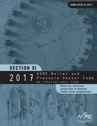 An international code 2013 ASME boiler & pressure vessel code. XI, Rules for inservice inspection of nuclear power plant components