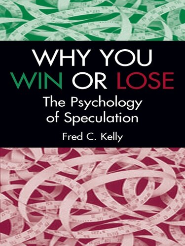 Why You Win or Lose: The Psychology of Speculation