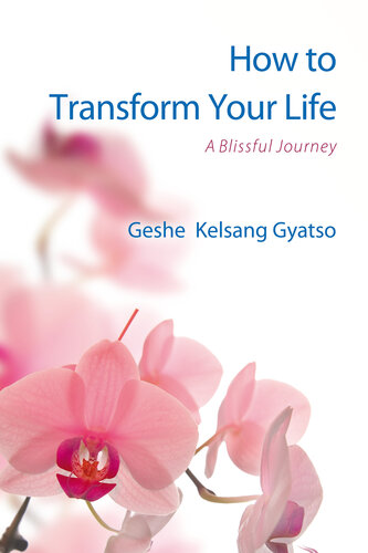 How to transform your life : a blissful journey