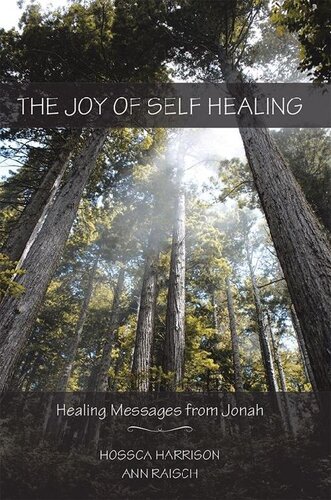 The Joy of Self Healing: Healing Messages from Jonah