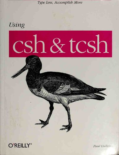 Using csh & tcsh (Nutshell Handbooks)