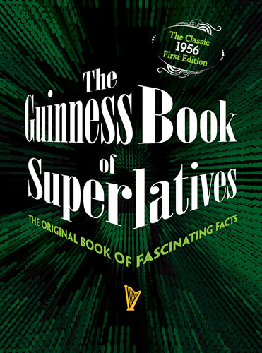 The Guinness Book of Superlatives: The Original Book of Fascinating Facts